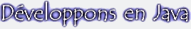 Developpons en Java