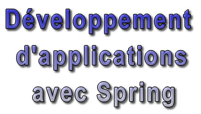 Le développement d'applications avec Spring